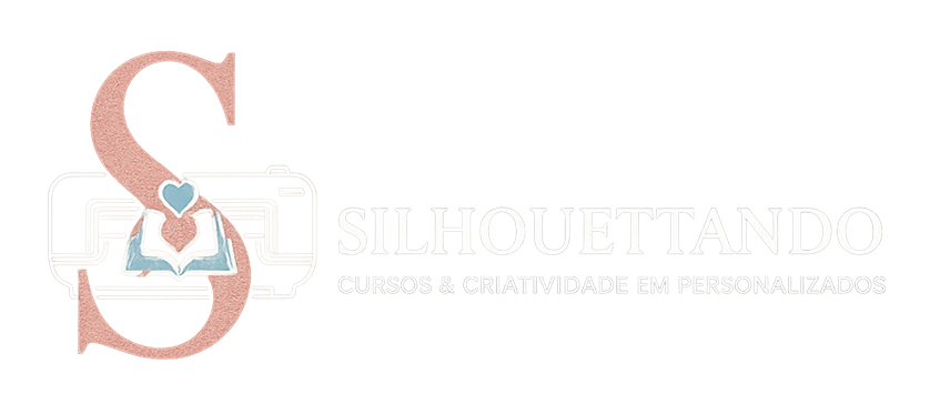 Silhouettando | Os Segredos para Viver de Papelaria Personalizada